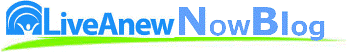 LiveAnew Now Blog